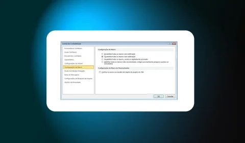 Como Habilitar ou Desabilitar Macros no Excel