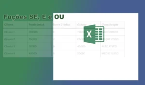 Como Usar SE, E, OU no Excel
