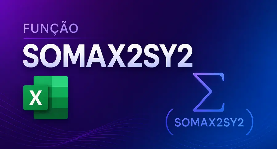 O Que é a Função SOMAX2SY2